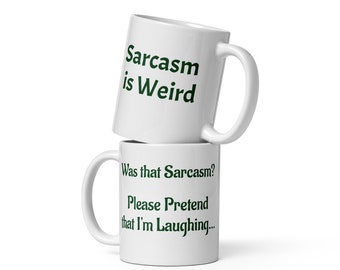 El sarcasmo es raro : Taza blanca brillante