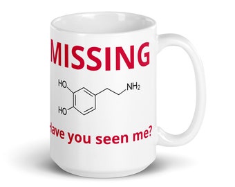 Missing Dopamine (Left Hand) White glossy mug