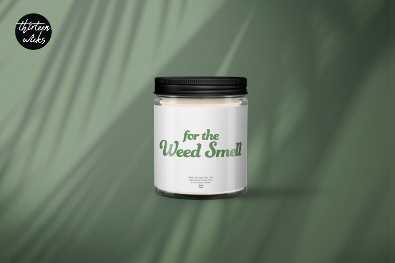 Can You Still Smell the Weed Candle Friendship Gift for Best Friend