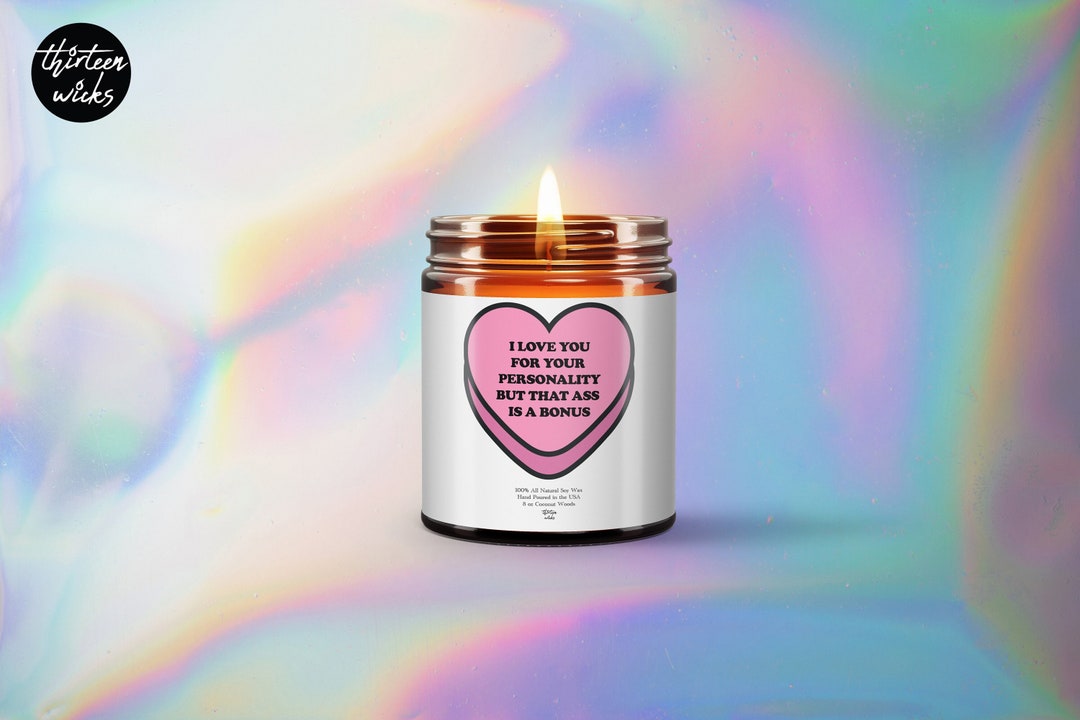 I Love You for Your Personality Candle, Gift for Her, Girlfriend Gifts