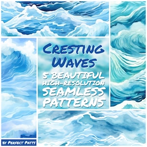 May include: Five seamless watercolor patterns of cresting ocean waves in shades of blue and white. The text "Crest Waves 5 Beautiful High-Resolution Seamless Patterns By Perfect Patts" is displayed in the center of the image.