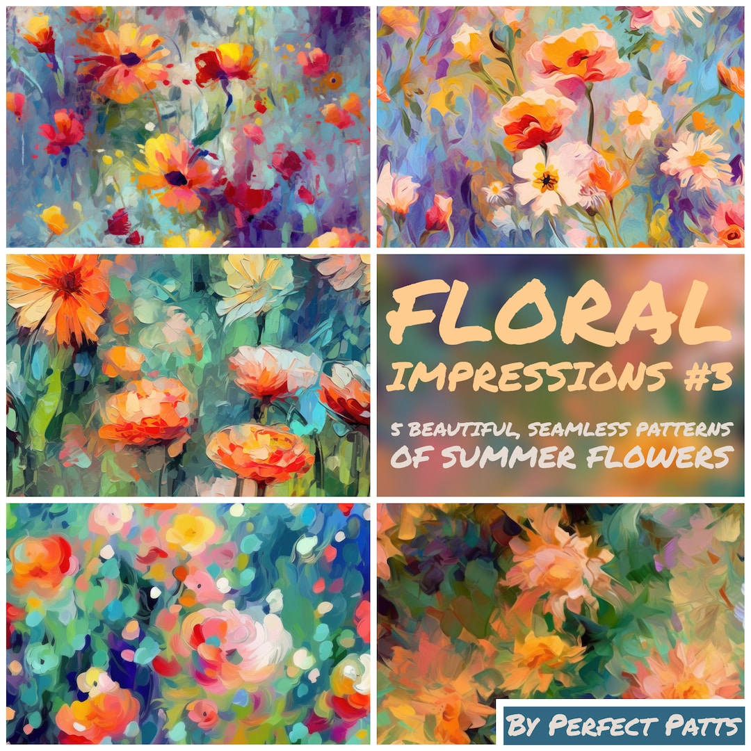 Impression Pattern Design Floral Impressions #3: 5 Seamless Digital Patterns of Summer Flowers ...