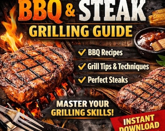 Beginner's BBQ and Steak Grilling Guide | Recipes and Tips (Digital Download)