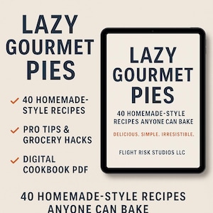 Homemade Pie Cookbook: 40 Easy Recipes & Baking Tips (Digital PDF Cookbook