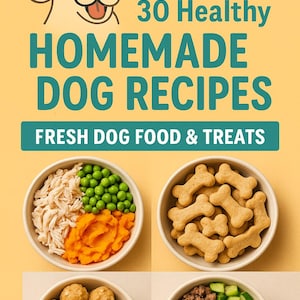 Homemade Dog Food Recipes: Vet-Approved Natural Meals (PDF Guidebook)