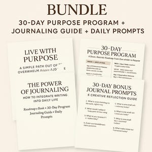 Könnte beinhalten: Ein druckbares PDF-Bundle mit dem Text "LIFE PURPOSE TRANSFORMATION BUNDLE" und "30-DAY PURPOSE PROGRAM + JOURNALING GUIDE + DAILY PROMPTS." Enthält Anleitungen mit den Titeln "LIVE WITH PURPOSE" und "THE POWER OF JOURNALING."