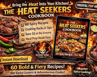 Spicy Recipes Cookbook: The Heat Seekers (Digital Download PDF)