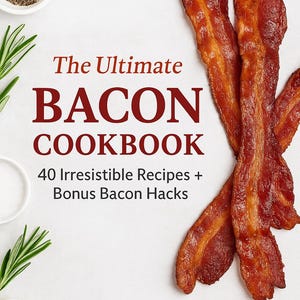 El libro de cocina definitivo con tocino / 40 recetas + trucos extra con tocino / Descarga digital instantánea en PDF / Libro de cocina y recetas imprimible