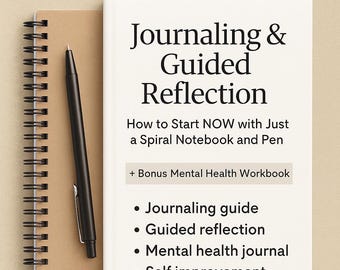 Peut inclure: Un cahier à spirales et un stylo à côté d'un livre blanc intitulé "Journaling & Guided Reflection". Le livre comprend un guide de journalisation, une réflexion guidée et un journal de santé mentale. Le texte "Instant Download" est également présent.