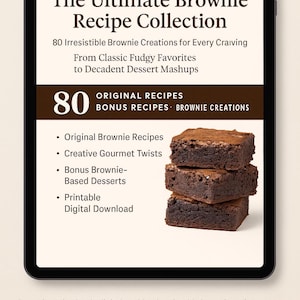 Ultimate Brownie Recipe eBook 80 Decadent Recipes  Bonus Desserts | Printable Digital Download | Gourmet Fudge, Chewy, and Creative Brownies