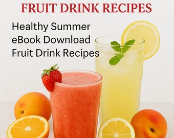Fresh Fruit Recipes eBook: 40 Healthy Summer Drinks (PDF)