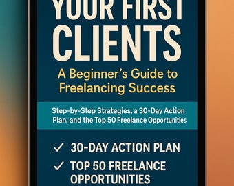 Freelancing Starter Guide: 30-Tage-Aktionsplan & Top 50 Möglichkeiten (Digitaler Download eBook)