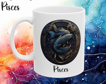 Zodiac Mug Pisces Coffee Mug Affirmation Mug Positive Wisdom Coffee Mug Tea Mug Gift Mug Spiritual Mug 11oz