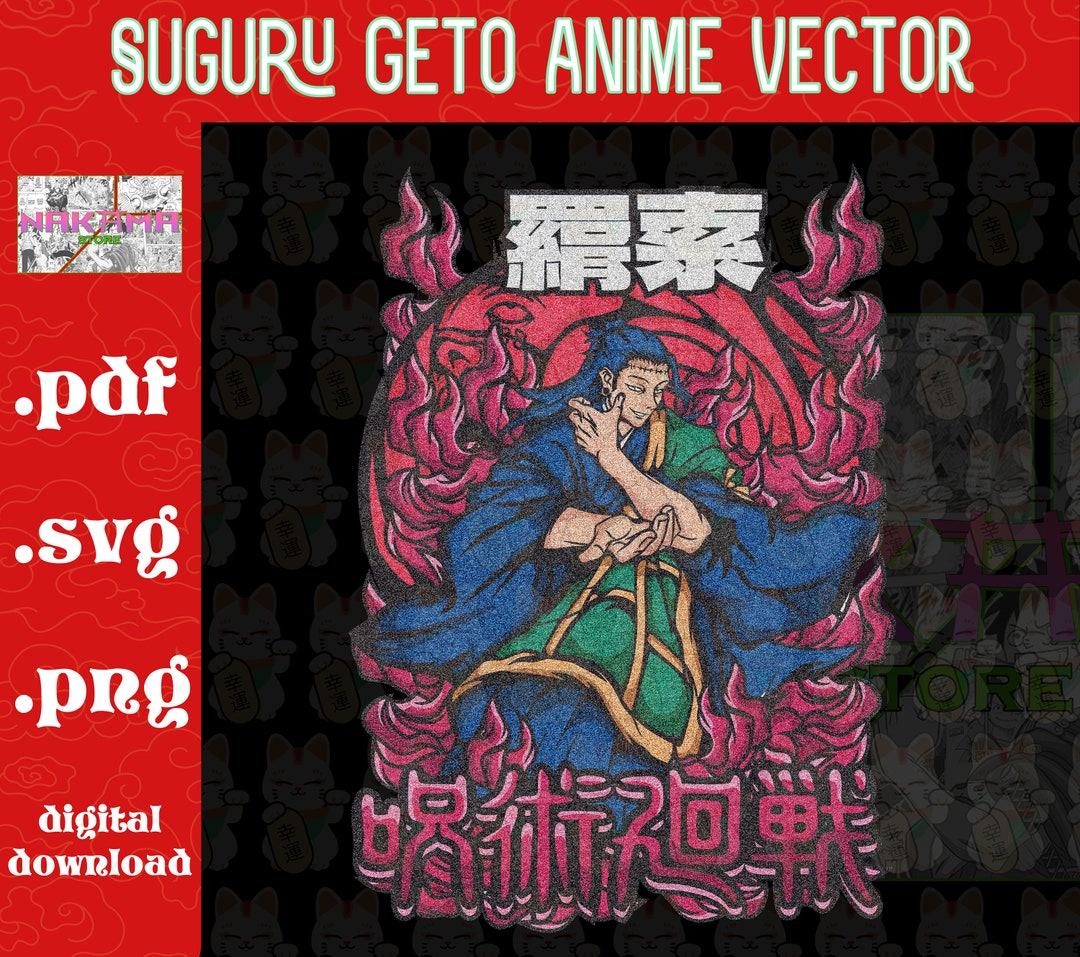 Geto Vector Geto Streetwear Anime Vector/ Kenjaku Streetwear Svg/ Anime Svg Vector ...