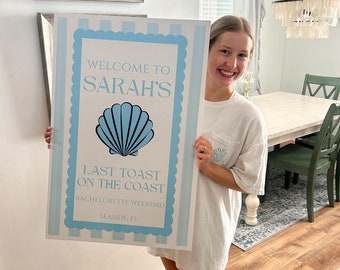 Last Toast On The Coast Digital Download 20x30 Sign, Digital welcome sign, Bachelorette party welcome sign
