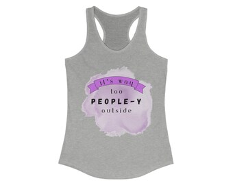 Demasiada gente por fuera, camiseta de tirantes ideal para mujer, antisocial, divertida, sarcasmo, verano, ropa de uso diario