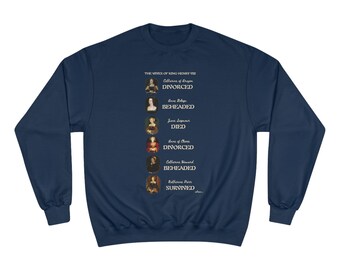 The Wives of Henry VIII - Tudor History - Champion Sweatshirt