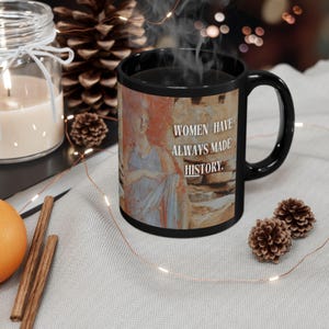 Women Make History - Black Mug (11oz, 15oz)