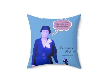 Frances Perkins Has Some Thoughts - Faux Suede Square Pillow