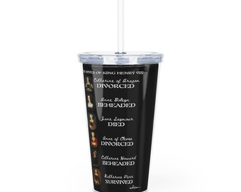 The Wives of Henry VIII- Tudor History - Tumbler with Straw, 20oz