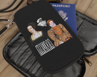 Karma for Anne Boleyn -Passport Wallet- Featuring King Henry VIII, Queen Elizabeth 1, Women's History