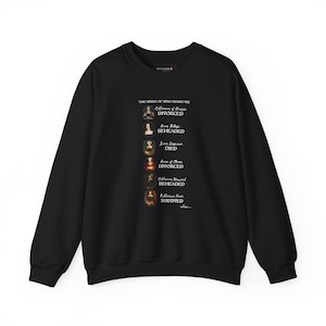 The Six Tudor Wives - Crewneck Sweatshirt