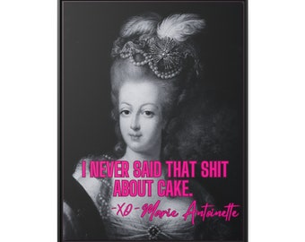 Marie Antoinette - "The Autograph- I Never Said That" Modern Art Print - POP version - Framed Canvas Matte