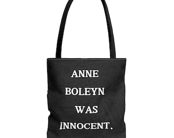 Anne Boleyn Was Innocent - The Tote Bag