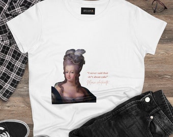 Marie Antoinette Has Some Thoughts - Women's History Tee