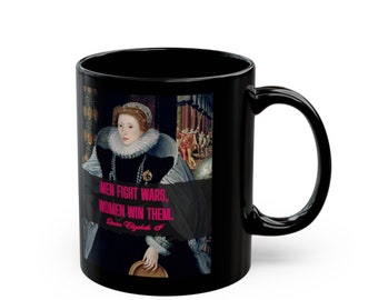 Queen Elizabeth I -  Women's History oz Black Mug