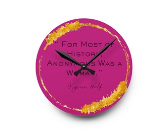 Virginia Woolf Quote - Acrylic Wall Clock