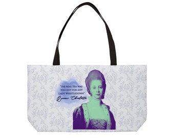 Queen Charlotte Has Some Thoughts- The Weekender Tote Bag