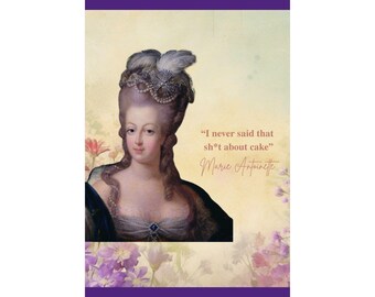Matte Vertical Posters - Marie Antoinette- I never said that Poster - What if historical figures could sign autographs, Vertical Wall Art
