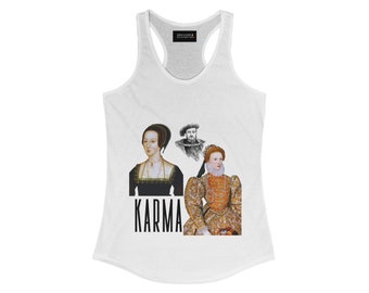 Karma for Anne Boleyn- Women's Ideal Racerback Tank