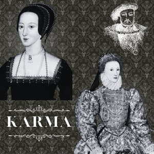 Karma for King Henry VIII - Featuring Anne Boleyn and Queen Elizabeth I - square with damask