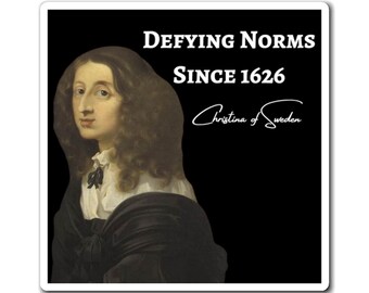 Christina of Sweden - Defying Norms Since 1626 - The Magnet