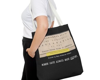 Women Have Always Made History - The Tote Bag