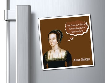 Anne Boleyn Has Some Thoughts- The Magnet