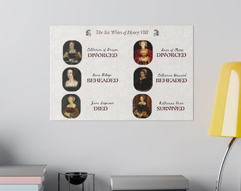 The Six Wifes of Henry VIII - Tudor History - Matte Canvas