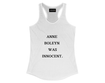 Anne Boleyn Was Innocent Tank