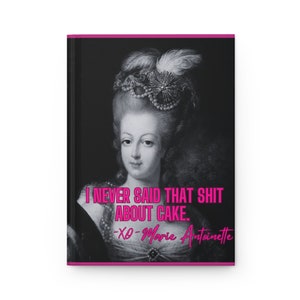 Marie Antoinette - "The Autograph"-  Hardcover Journal Matte