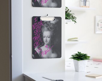 Marie Antoinette - "The Autograph- I Never Said That" Clipboard - Black and White Print