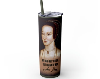Anne Boleyn - The Autograph- Skinny Tumbler with Straw