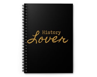 History Lover Spiral Notebook,  Ruled Line