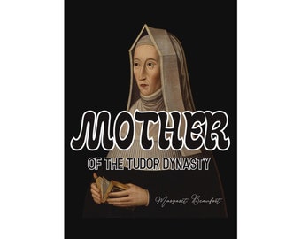 Margaret Beaufort- Mother of the Tudor Dynasty Rolled Posters