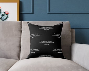 Virginia Woolf Quote - Square Pillow