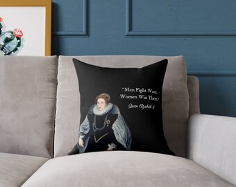 Queen Elizabeth with Quote- Women's History- Square Pillow