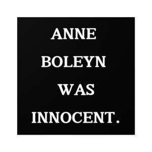 Anne Boleyn Was Innocent - Square Stickers, Indoor\Outdoor