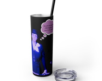 Frances Perkins Has Some Thoughts- Skinny Tumbler with Straw, 20oz