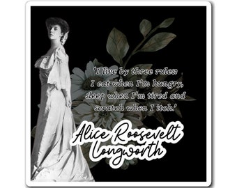 Alice Roosevelt Has Some Thoughts- The Magnets